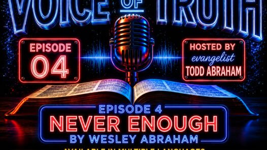 Podcast cover for Voice of Truth Episode 4 by Wesley Abraham.